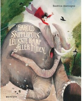 Harold Snipperpots Leukste Ramp Aller Tijden - Beatrice Alemagna
