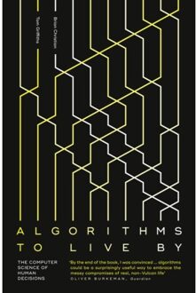 Harper Collins Uk Algorithms to Live By : The Computer Science of Human Decisions