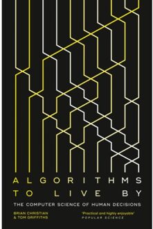 Harper Collins Uk Algorithms to Live By : The Computer Science of Human Decisions