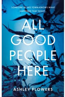 Harper Collins Uk All Good People Here - Ashley Flowers