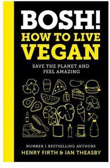 Harper Collins Uk BOSH! How to Live Vegan