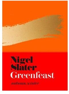 Harper Collins Uk Greenfeast: Autumn Winter - Slater, Nigel - 000