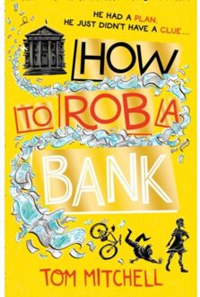 Harper Collins Uk How to Rob a Bank