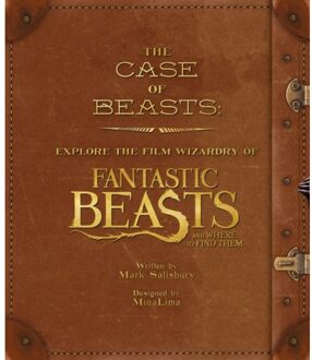 Harper Collins Uk The Case of Beasts: Explore the Film Wizardry of Fantastic Beasts and Where to Find Them;The Case of Beasts