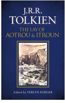 Harper Collins Uk The Lay of Aotrou and Itroun - Boek John Ronald Reuel Tolkien (0008202133)