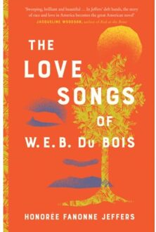 Harper Collins Uk The Love Songs Of W.E.B. Du Bois - Honoree Fanonne Jeffers