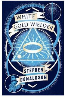 Harper Collins Uk White Gold Wielder (The Second Chronicles of Thomas Covenant, Book 3)