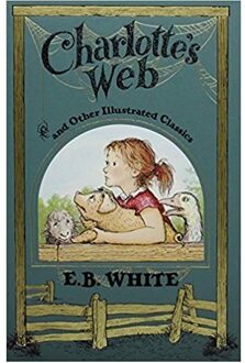 Harper Collins Us Charlotte's web and other illustrated classics