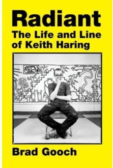Harper Collins Us Radiant : The Life And Line Of Keith Haring - Brad Gooch