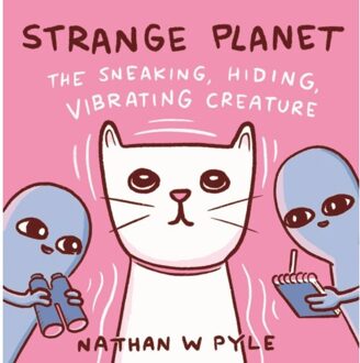 Harper Collins Us Strange Planet: The Sneaking, Hiding, Vibrating Creature - Nathan Pyle