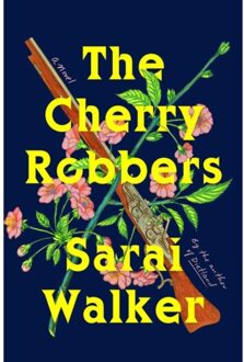 Harper Collins Us The Cherry Robbers - Sarai Walker