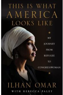 Harper Collins Us This Is What America Looks Like: My Journey From Refugee To Congresswoman - Ilhan Omar
