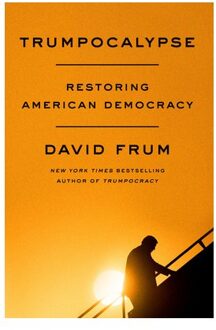 Harper Collins Us Trumpocalypse: Restoring American Democracy - David Frum