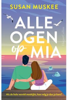 Harpercollins Holland Alle Ogen Op Mia - Susan Muskee