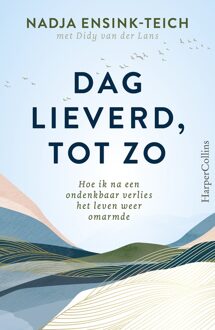 Harpercollins Holland Dag lieverd, tot zo