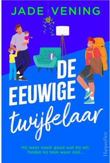 Harpercollins Holland De Eeuwige Twijfelaar - Lessen In De Liefde - Jade Vening