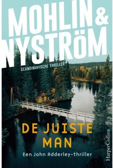 Harpercollins Holland De Juiste Man - John Adderley - Peter Mohlin