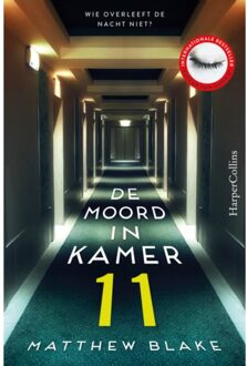 Harpercollins Holland De Moord In Kamer 11 - Matthew Blake
