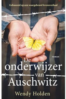 Harpercollins Holland De Onderwijzer Van Auschwitz - Wendy Holden