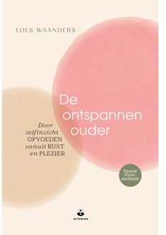 Harpercollins Holland De Ontspannen Ouder - Loes Waanders