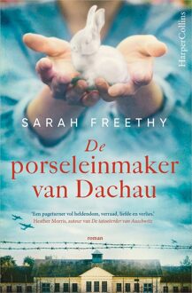 Harpercollins Holland De Porseleinmaker Van Dachau - Sarah Freethy