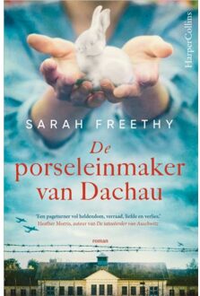 Harpercollins Holland De Porseleinmaker Van Dachau - Sarah Freethy