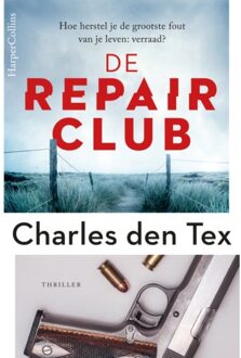 Harpercollins Holland De Repair Club - De Repair Club - Charles den Tex
