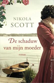 Harpercollins Holland De schaduw van mijn moeder - Boek Nikola Scott (9402700897)