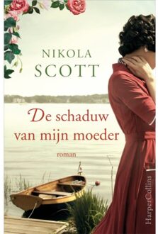 Harpercollins Holland De schaduw van mijn moeder - Boek Nikola Scott (9402700897)