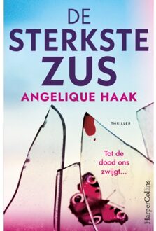Harpercollins Holland De Sterkste Zus - Angelique Haak