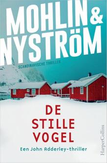 Harpercollins Holland De Stille Vogel - John Adderley - Peter Mohlin