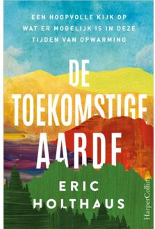 Harpercollins Holland De toekomstige aarde