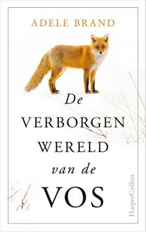 Harpercollins Holland De Verborgen Wereld Van De Vos - (ISBN:9789402705546)