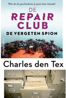 Harpercollins Holland De Vergeten Spion - De Repair Club - Charles den Tex