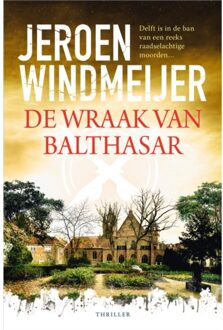 Harpercollins Holland De Wraak Van Balthasar - Jeroen Windmeijer