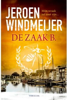 Harpercollins Holland De Zaak B. - Jeroen Windmeijer