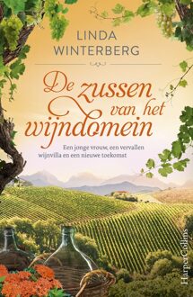 Harpercollins Holland De Zussen Van Het Wijndomein - Het Wijndomein - Linda Winterberg