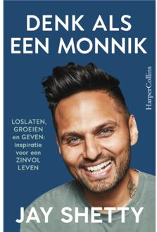 Harpercollins Holland Denk Als Een Monnik - Jay Shetty