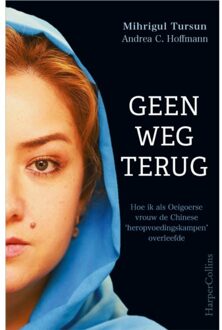 Harpercollins Holland Geen Weg Terug - Mihrigul Tursun