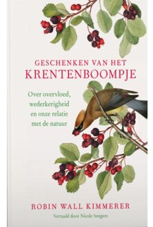 Harpercollins Holland Geschenken Van Het Krentenboompje - Robin Wall Kimmerer
