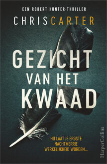 Harpercollins Holland Gezicht Van Het Kwaad - Robert Hunter - Chris Carter