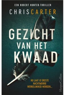 Harpercollins Holland Gezicht Van Het Kwaad - Robert Hunter - Chris Carter