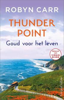 Harpercollins Holland Goud Voor Het Leven - Thunder Point - Robyn Carr