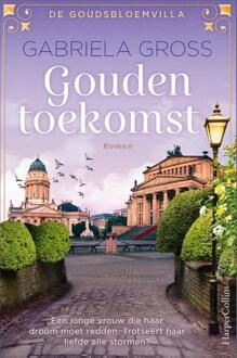 Harpercollins Holland Gouden Toekomst - De Goudsbloemvilla - Gabriela Gross