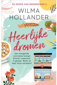 Harpercollins Holland Heerlijke Dromen - De Rozen Van Beekbrugge - Wilma Hollander