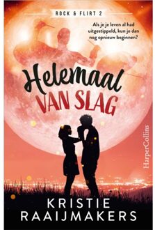 Harpercollins Holland Helemaal Van Slag - Rock & Flirt - Kristie Raaijmakers