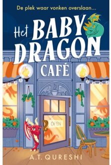 Harpercollins Holland Het Baby Dragon Café - Baby Dragon - A. T. Qureshi