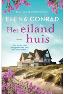 Harpercollins Holland Het Eilandhuis - De Eilandhuis-Serie - Elena Conrad