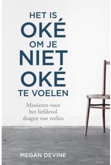 Harpercollins Holland Het is oké om je niet oké te voelen - (ISBN:9789401304702)