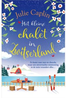 Harpercollins Holland Het Kleine Chalet In Zwitserland - Romantic Escapes - Julie Caplin